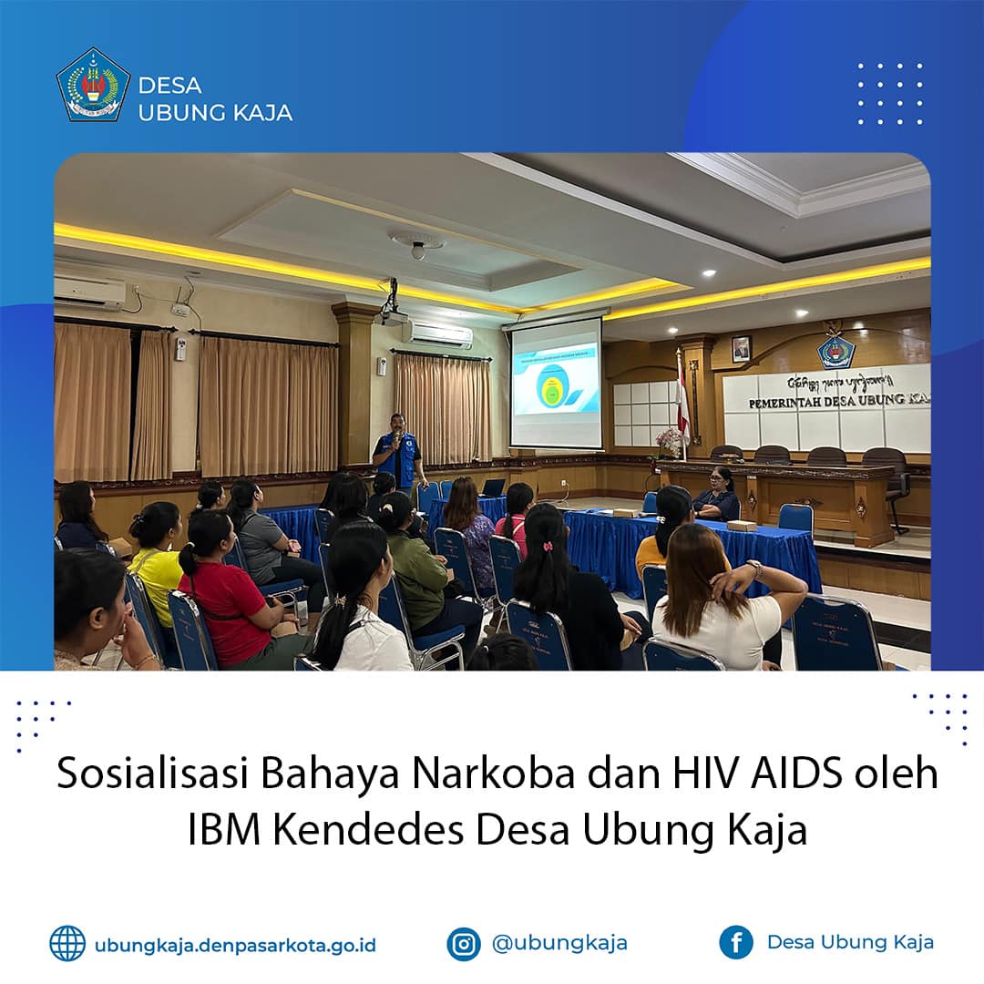 Sosialisasi Bahaya Narkoba dan HIV AIDS kepada Kader Posyandu Desa Ubung Kaja